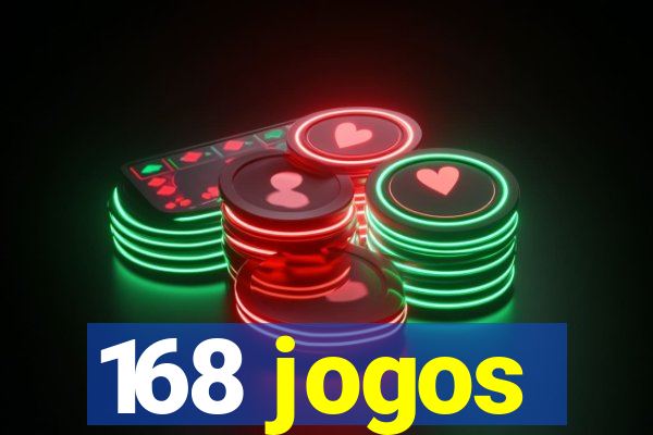 168 jogos